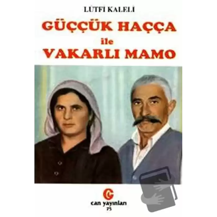 Güççük Haçça ile Vakarlı Mamo