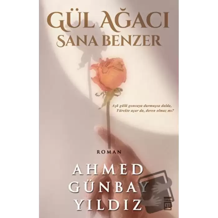 Gül Ağacı Sana Benzer