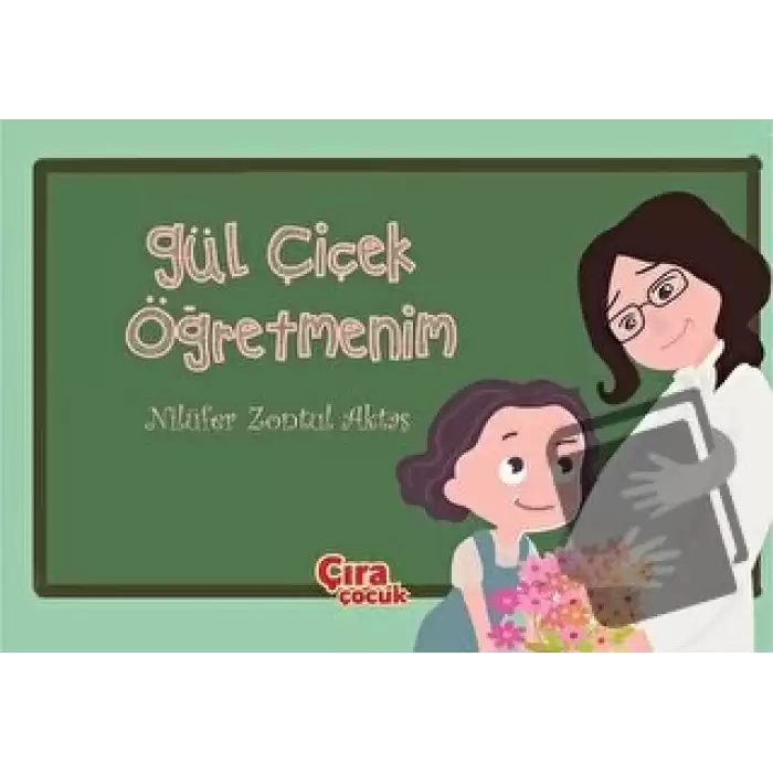 Gül Çiçek Öğretmenim