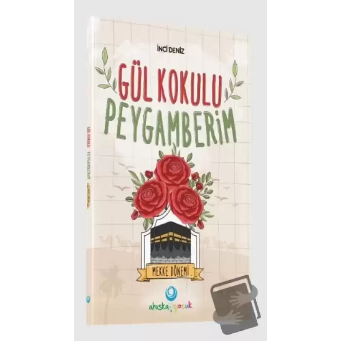 Gül Kokulu Peygamberim - Mekke Dönemi