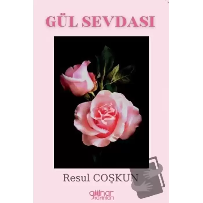 Gül Sevdası