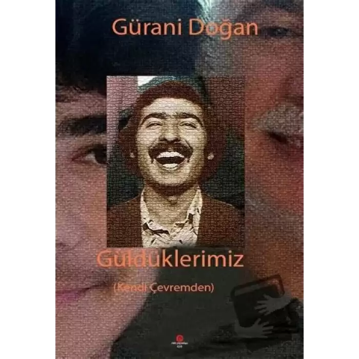 Güldüklerimiz (Kendi Çevremden)