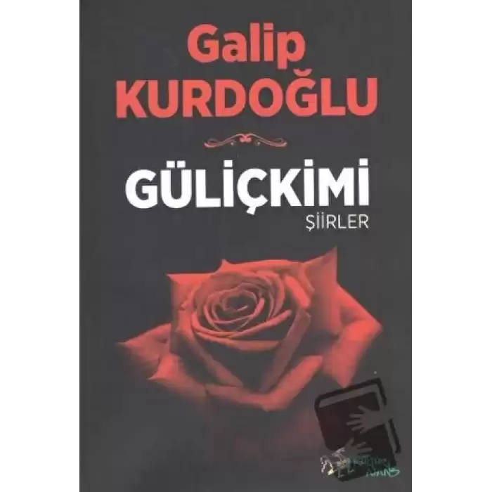 Güliçkimi - Şiirler