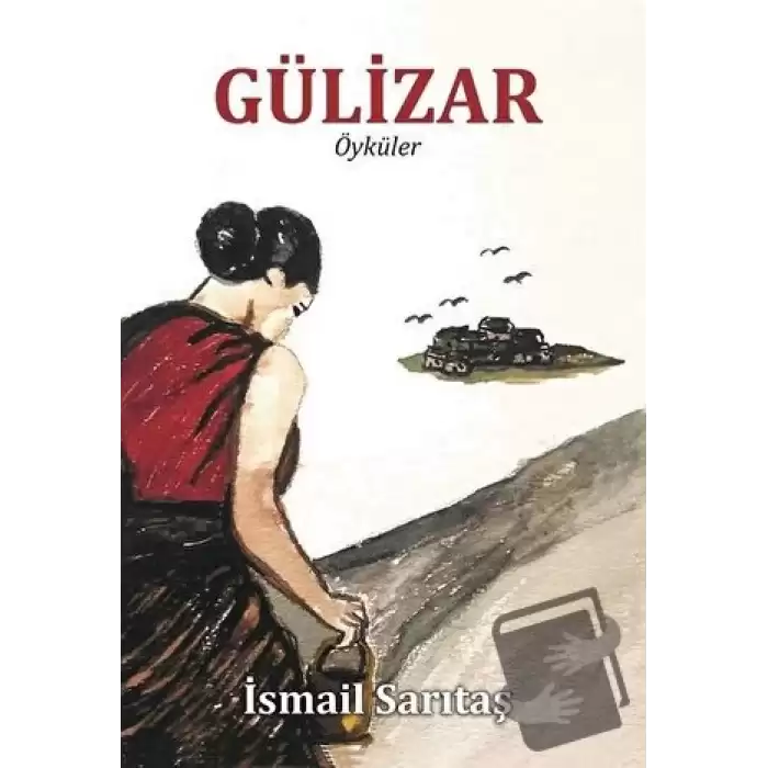 Gülizar - Öyküler