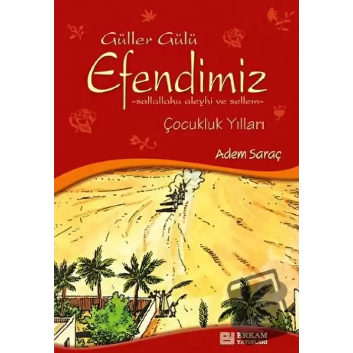 Güller Gülü Efendimiz