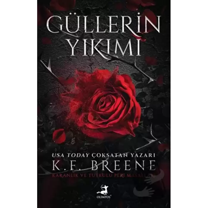 Güllerin Yıkımı