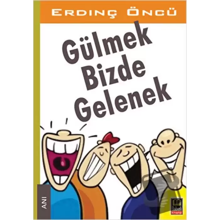 Gülmek Bizde Gelenek