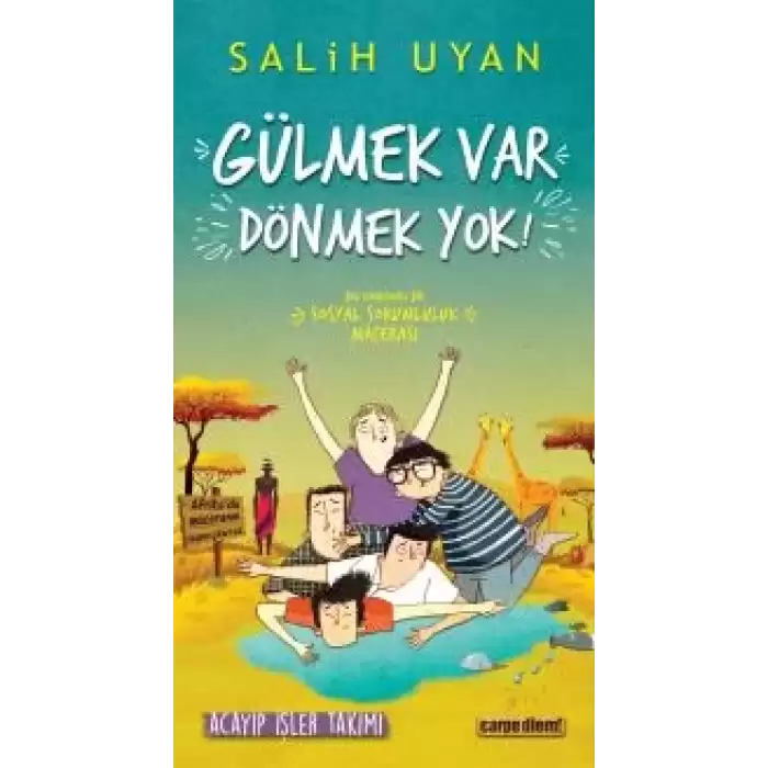 Gülmek Var Dönmek Yok - Acayip İşler Takımı