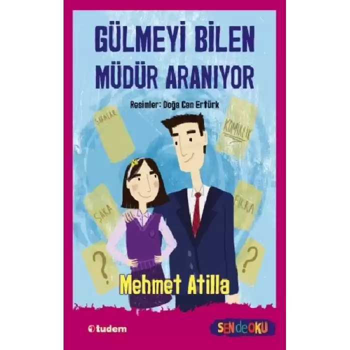 Gülmeyi Bilen Müdür Aranıyor