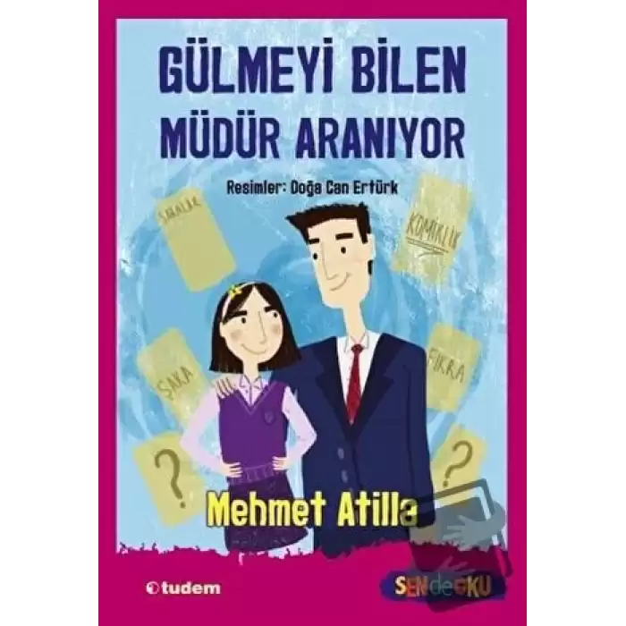 Gülmeyi Bilen Müdür Aranıyor