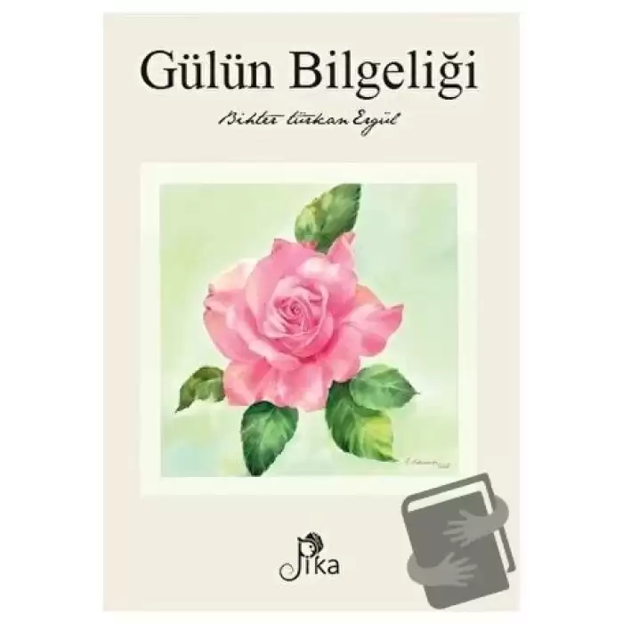 Gülün Bilgeliği (Ciltli)