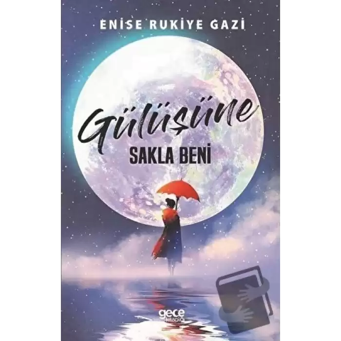 Gülüşüne Sakla Beni