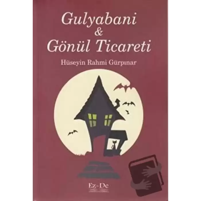 Gulyabani ve Gönül Ticareti