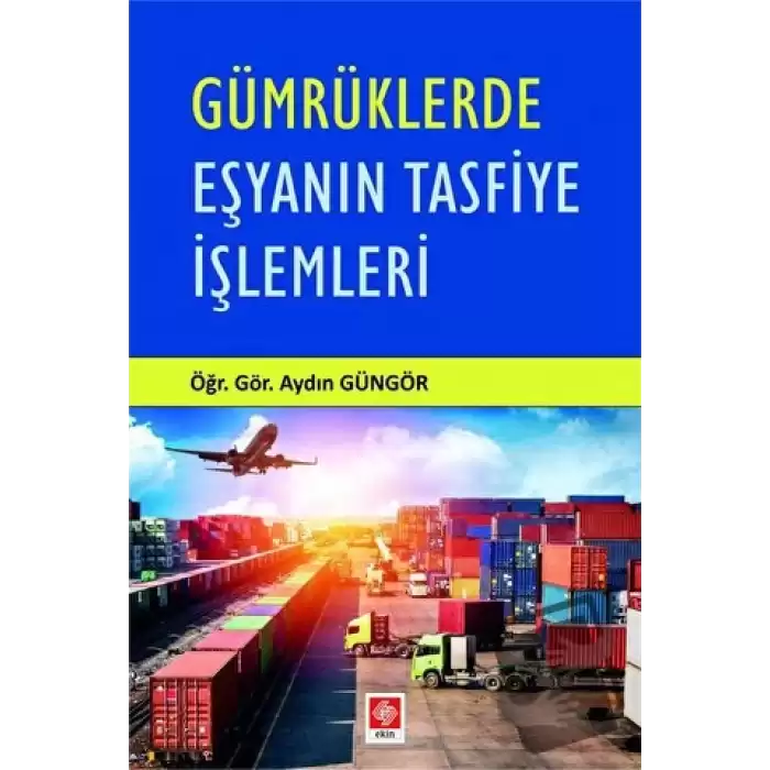 Gümrüklerde Eşyanın Tasfiye İşlemleri