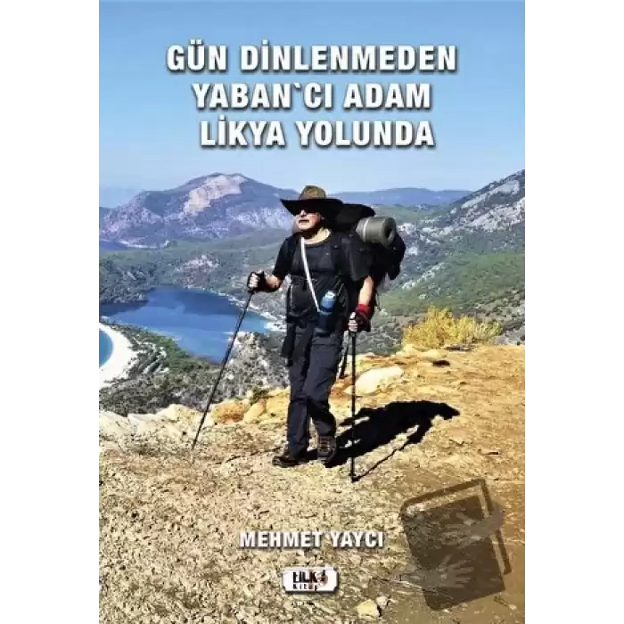 Gün Dinlenmeden Yabancı Adam Likya Yolunda