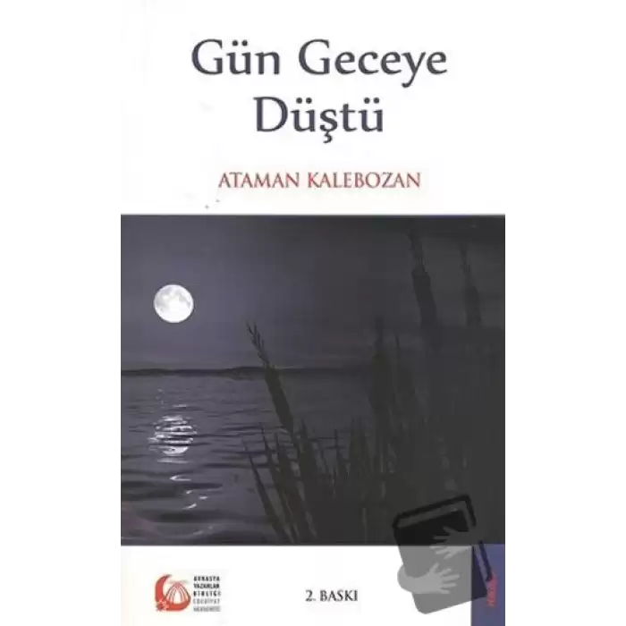 Gün Geceye Düştü