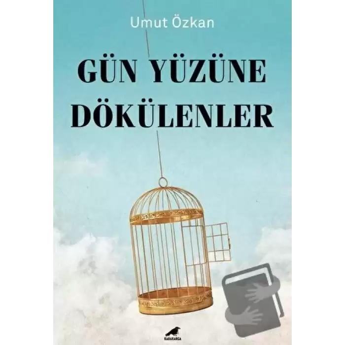 Gün Yüzüne Dökülenler