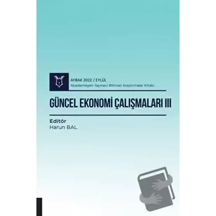 Güncel Ekonomi Çalışmaları III - Aybak 2022 Eylül