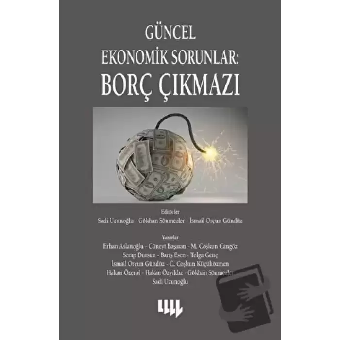 Güncel Ekonomik Sorunlar 4: Borç Çıkmazı