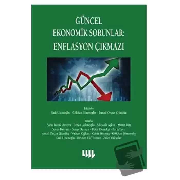 Güncel Ekonomik Sorunlar 6 : Enflasyon Çıkmazı