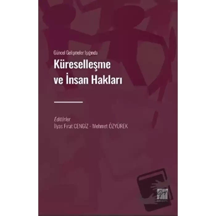 Güncel Gelişmeler Işığında Küreselleşme ve İnsan Hakları