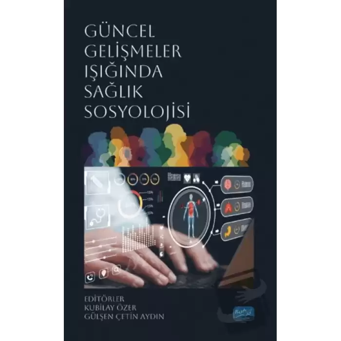 Güncel Gelişmeler Işığında Sağlık Sosyolojisi