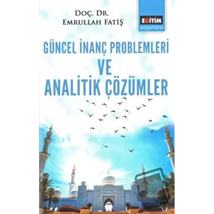 Güncel İnanç Problemleri ve Analitik Çözümler