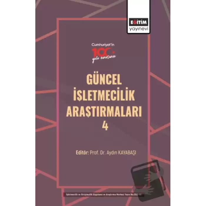 Güncel İşletmecilik Araştırmaları - 4