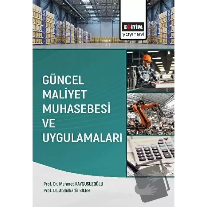 Güncel Maliyet Muhasebesi ve Uygulamaları