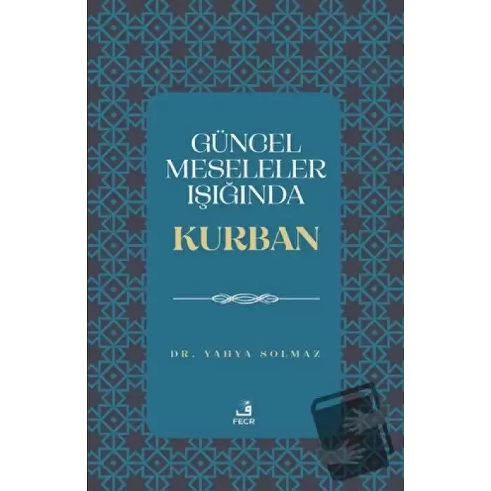 Güncel Meseleler Işığında Kurban