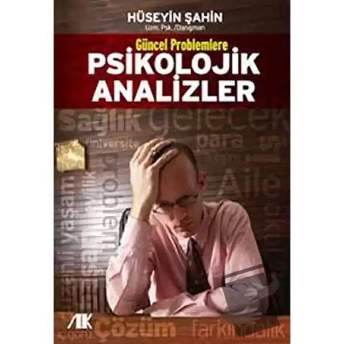 Güncel Problemlere Psikolojik Analizler