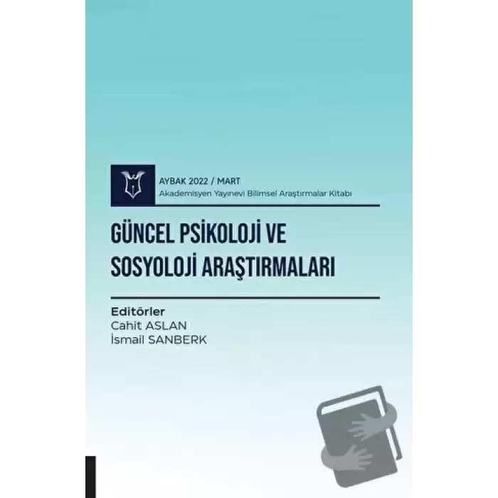 Güncel Psikoloji ve Sosyoloji Araştırmaları