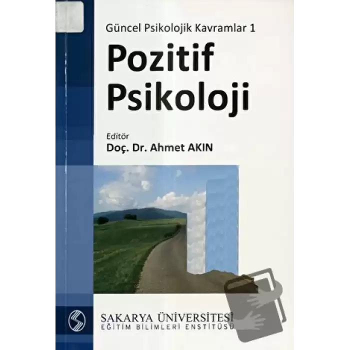 Güncel Psikolojik Kavramlar 1: Pozitif Psikoloji