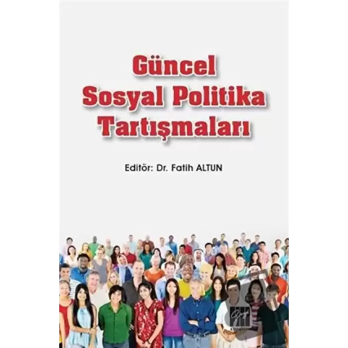 Güncel Sosyal Politika Tartışmaları