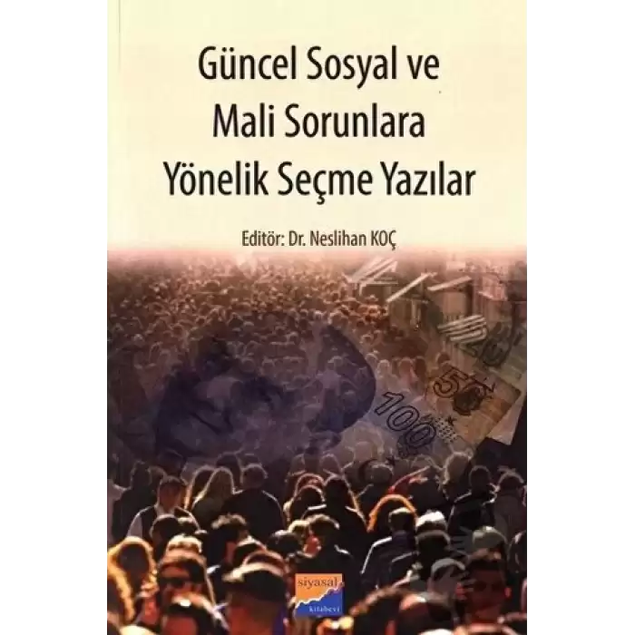 Güncel Sosyal ve Mali Sorunlara Yönelik Seçme Yazılar