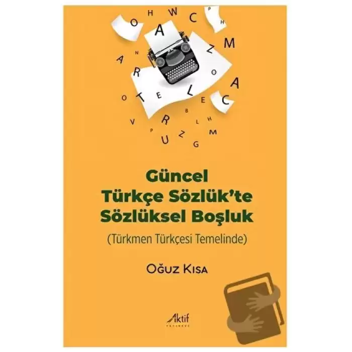 Güncel Türkçe Sözlük’te Sözlüksel Boşluk