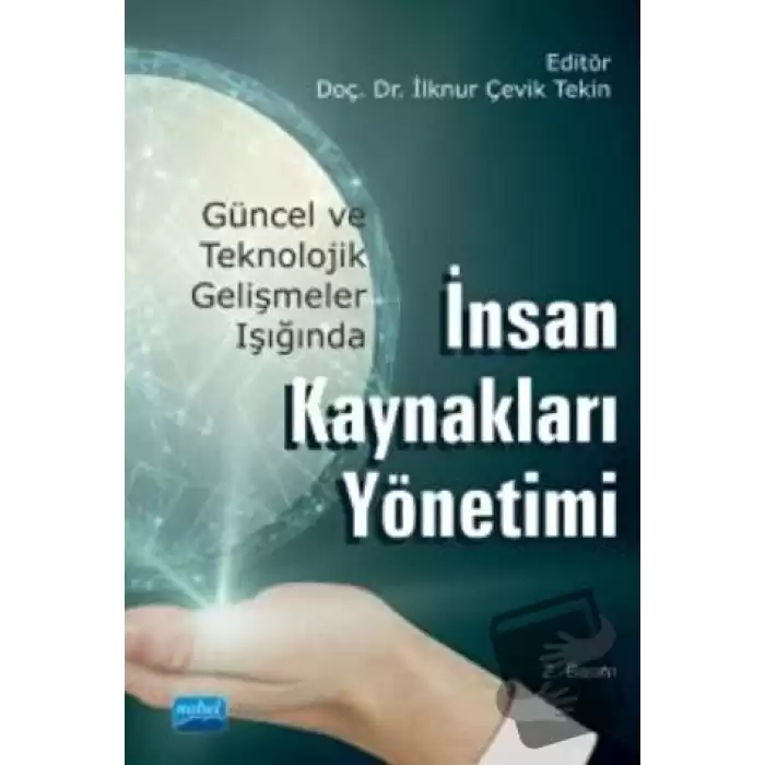 Güncel ve Teknolojik Gelişmeler Işığında İnsan Kaynakları Yönetimi