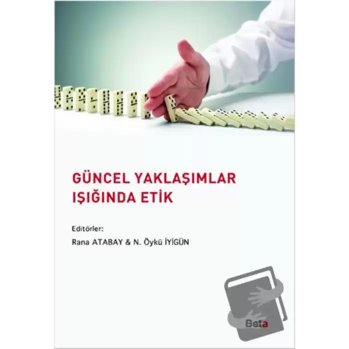 Güncel Yaklaşımlar Işığında Etik