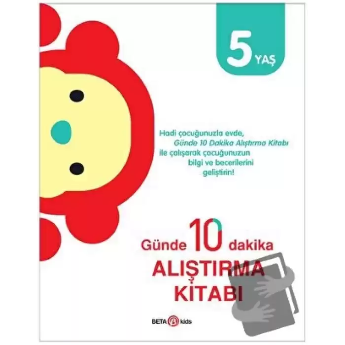 Günde 10 Dakika Alıştırma Kitabı 5 Yaş