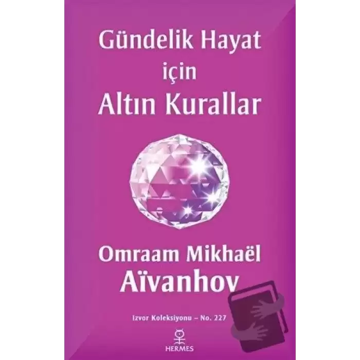 Gündelik Hayat İçin Altın Kurallar