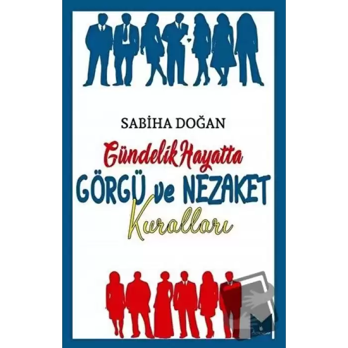 Gündelik Hayatta Görgü ve Nezaket Kuralları