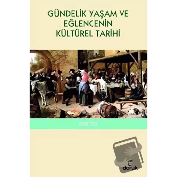 Gündelik Yaşam ve Eğlencenin Kültürel Tarihi