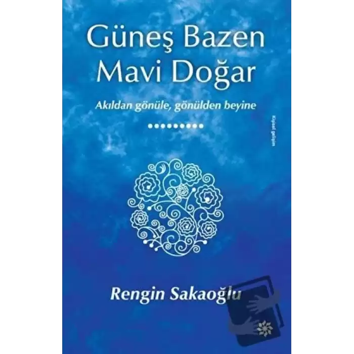 Güneş Bazen Mavi Doğar