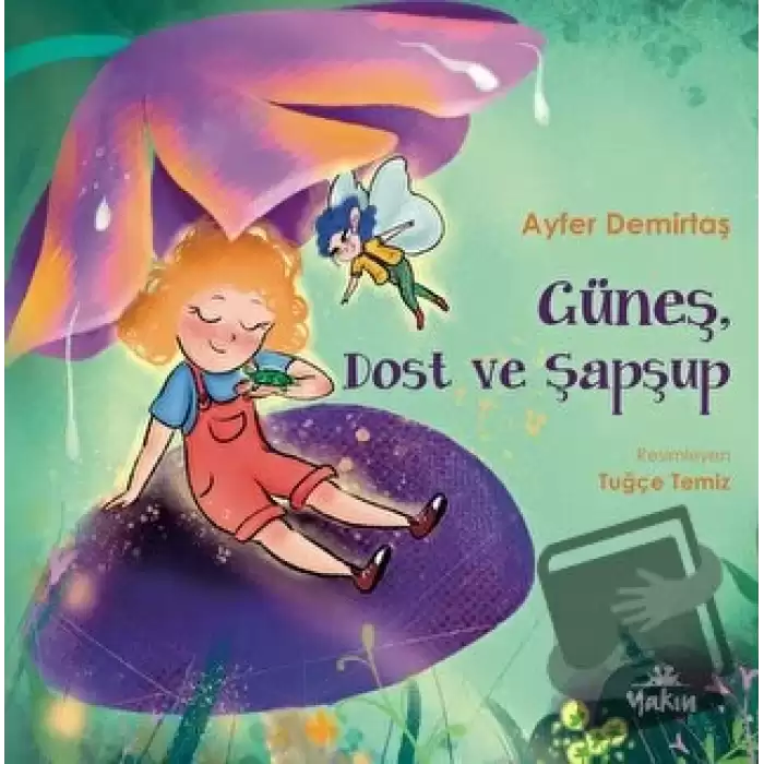 Güneş, Dost ve Şapşup