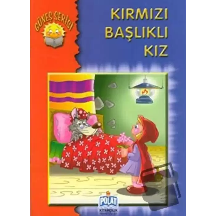 Güneş Serisi - Kırmızı Başlıklı Kız