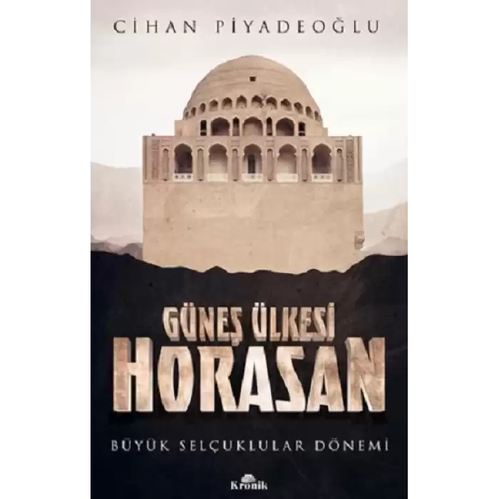 Güneş Ülkesi Horasan