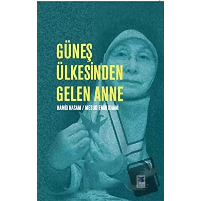 Güneş Ülkesinden Gelen Anne