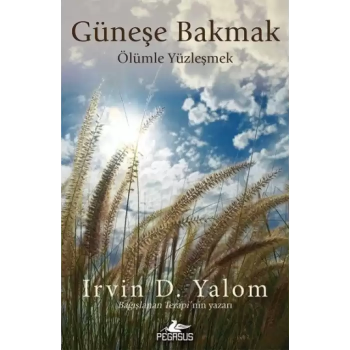 Güneşe Bakmak-Ölümle Yüzleşmek