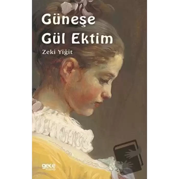 Güneşe Gül Ektim