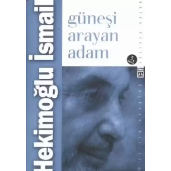 Güneşi Arayan Adam